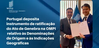  Imagem da notícia - Portugal deposita instrumento de ratificação do Ato de Genebra na OMPI