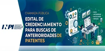  Imagem da notícia - Edital de credenciamento para buscas de anterioridades de patentes está aberto