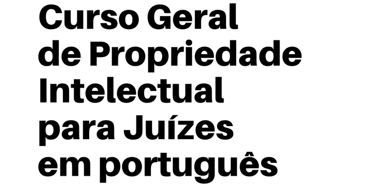 Curso de Ensino à Distância de Capacitação em Propriedade Intelectual para Juízes