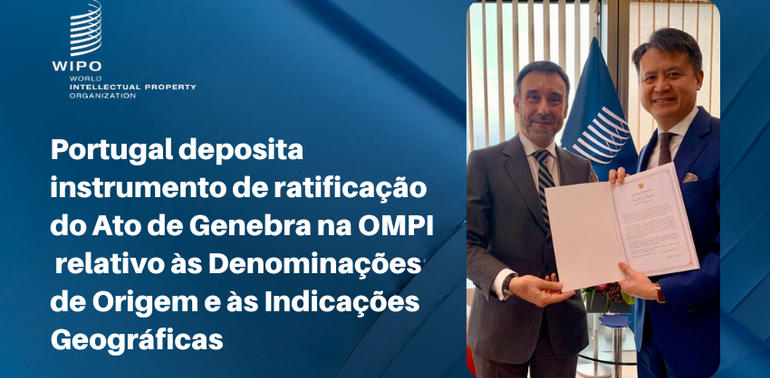 Portugal deposita instrumento de ratificação do Ato de Genebra na OMPI