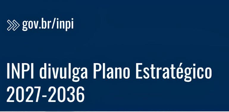 INPI divulga Plano Estratégico 2027-2036