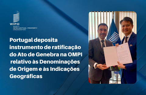 Portugal deposita instrumento de ratificação do Ato de Genebra na OMPI