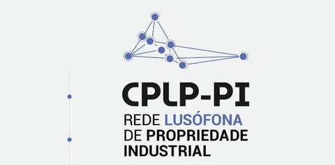 Já se encontra disponível o novo folheto da Rede Lusófona de Propriedade Industrial